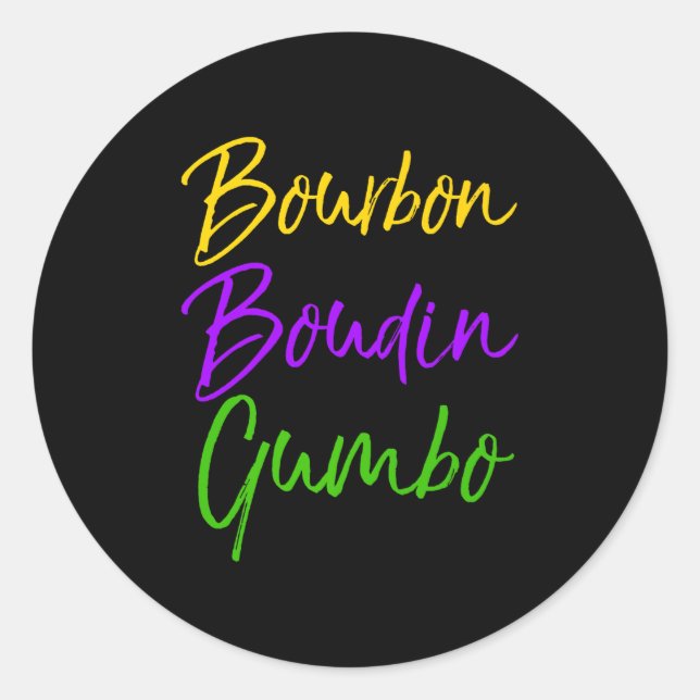 Sticker Rond Mens Funny Mardi Gras Quote New Orleans Gift Bourb (Devant)
