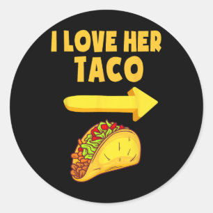 Sticker Rond Mens I Love Her Taco Drôle Matching Couple Cinco D