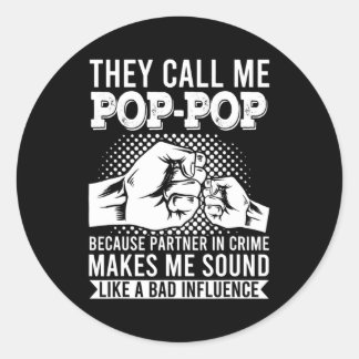 Sticker Rond Mens Ils m'appellent Pop Pop parce que le partenai
