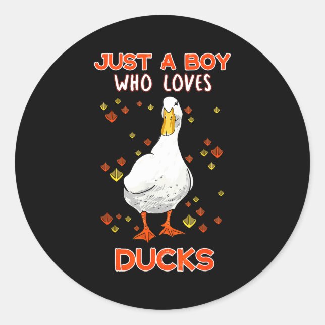 Sticker Rond Mens Just A Boy Who Loves Ducks Funny Duck Lover Q (Devant)