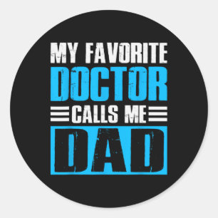 Sticker Rond Mens Mon Médecin Favori M'Appelle Fête des pères P