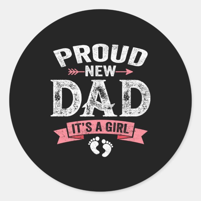 Sticker Rond Mens Proud New Dad It's A Girl Funny Fathers Day N (Devant)