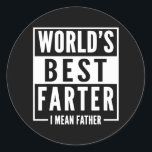 Sticker Rond Mens World's Best Farter I Mean Father Fathers<br><div class="desc">Mens World's Best Farter I Mean Father Fathers Day Gift. Perfect gift for your dad,  mom,  papa,  men,  women,  friend and family members on Thanksgiving Day,  Christmas Day,  Mothers Day,  Fathers Day,  4th of July,  1776 Independent day,  Veterans Day,  Halloween Day,  Patrick's Day</div>