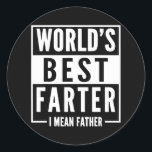 Sticker Rond Mens World's Best Farter I Mean Father Fathers<br><div class="desc">Mens World's Best Farter I Mean Father Fathers Day Gift. Perfect gift for your dad,  mom,  papa,  men,  women,  friend and family members on Thanksgiving Day,  Christmas Day,  Mothers Day,  Fathers Day,  4th of July,  1776 Independent day,  Veterans Day,  Halloween Day,  Patrick's Day</div>