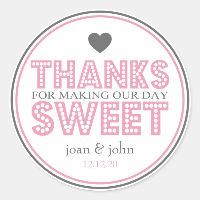 Sticker Rond Merci D'Avoir Fait Notre Journée Douce (Rose / Gri (Devant)