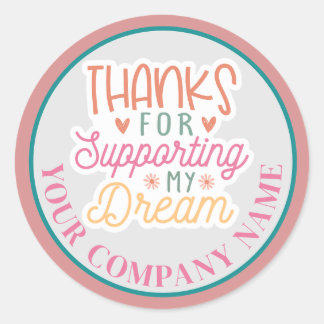 Sticker Rond Merci D'Avoir Pris En Charge Mon Dream Business Cu