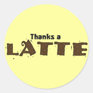 Sticker Rond Merci Un Latte