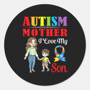 Sticker Rond Mère autiste Je t'aime mon fils Sensibilisation So