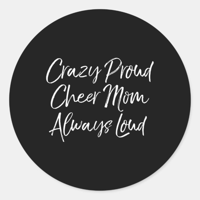 Sticker Rond Mère de comp de cheer drôle folle de fierté T-shir (Devant)