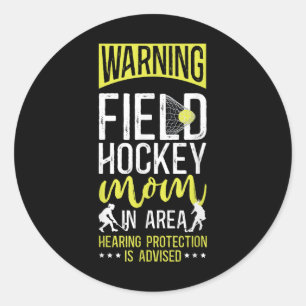 Sticker Rond Mère de hockey sur gazon Attention Mère de hockey 