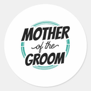 Sticker Rond Mère De La Groom Mariage Fête Bachelor Maman Maman