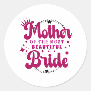Sticker Rond Mère De La Plus Belle Mariée1