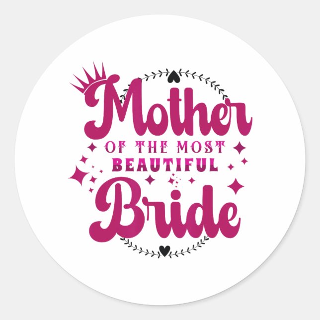 Sticker Rond Mère De La Plus Belle Mariée1 (Devant)
