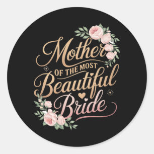 Sticker Rond Mère de la plus belle mariée2