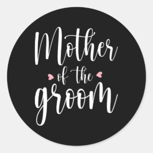 Sticker Rond Mère Du Mariage Groom Mariage Groom Maman