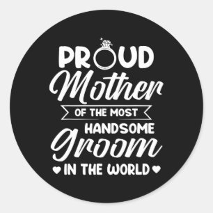 Sticker Rond Mère fière du plus beau marié Fête des mères D