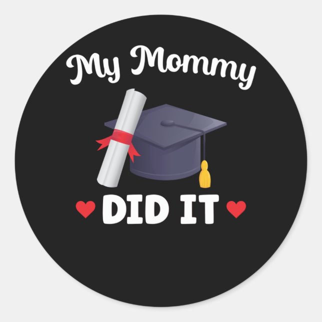 Sticker Rond Mère Humour de diplôme Maman Diplômée Fière (Devant)