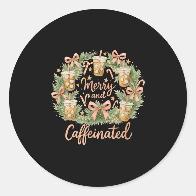 Sticker Rond Merry And Caffeinated Christmas Iced Coffee Wreath (Devant)