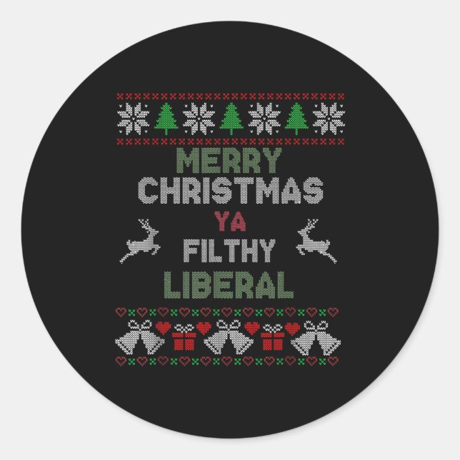 Sticker Rond Merry Christmas Ya Filthy Liberal Ugly Knit Funny  (Devant)