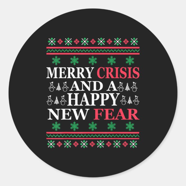 Sticker Rond Merry Crisis And Happy New Fear Funny Ugly Christm (Devant)