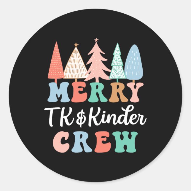 Sticker Rond Merry TK et Kinder Crew Enseignant de la maternell (Devant)