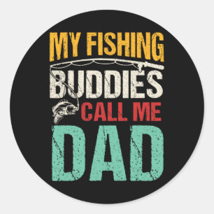Sticker Rond Mes Amies De Pêche Préférées M'Appelent Papa Pêche