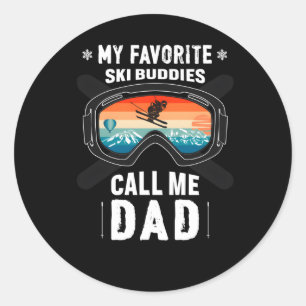 Sticker Rond Mes Amoureux De Ski Favoris Appelez-Moi Papa Pour