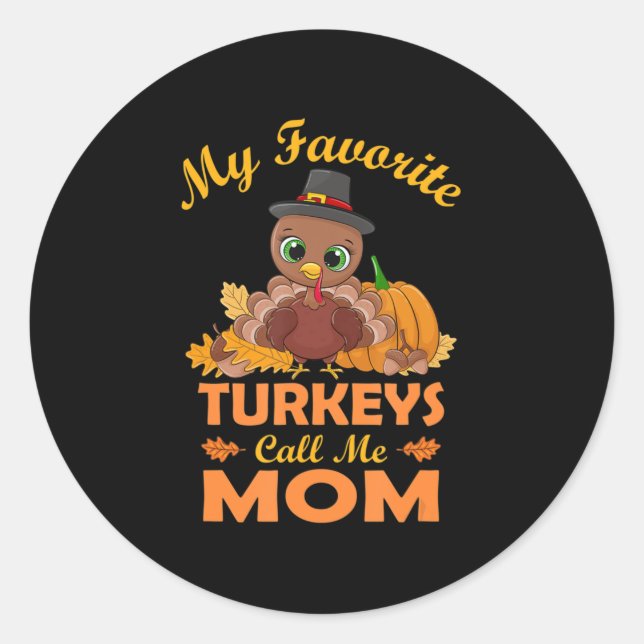 Sticker Rond Mes Dindons Favoris M'Appelent Maman Thanksgiving (Devant)