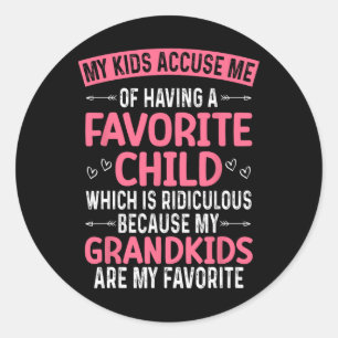 Sticker Rond Mes Enfants M'Accusent D'Avoir Un Enfant Préféré G