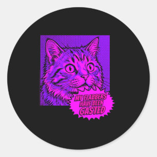 Sticker Rond Mes flabbers ont été gasted drôle pop art chat mèm