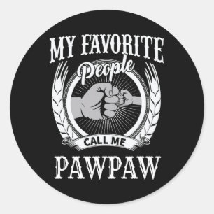 Sticker Rond Mes Gens Favoris M'Appelent Pawpaw Grand-pa