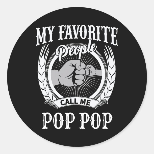 Sticker Rond Mes Gens Favoris M'Appelent Pop Pop Grandpa (Devant)