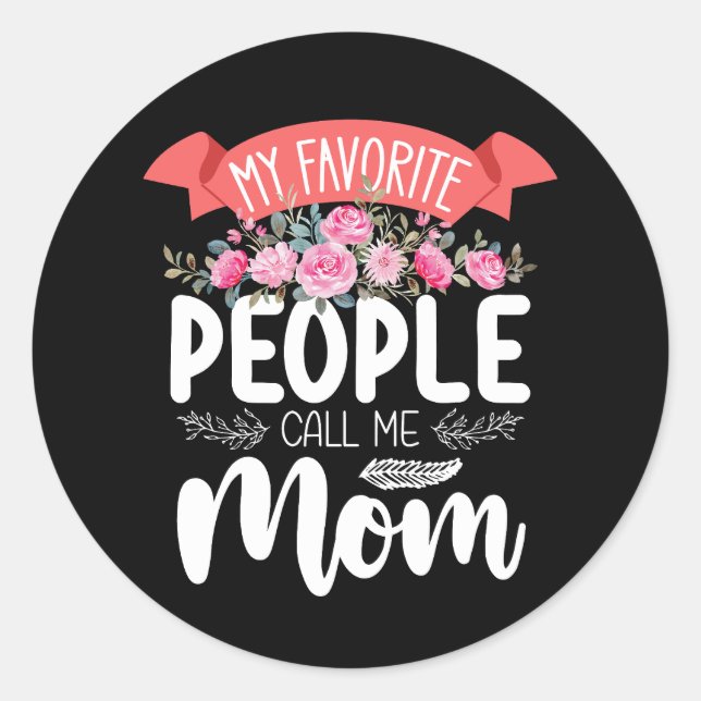 Sticker Rond Mes gens favoris m'appellent maman Fête de la Mère (Devant)
