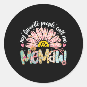 Sticker Rond Mes Gens Préférés M'Appelent Memaw Mothers Day Gir