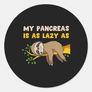 Sticker Rond Mes Pancréas Est Aussi Lazare Que Sloth Diabetes F