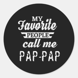 Sticker Rond Mes personnes préférées m'appellent Pap-pap Grand-