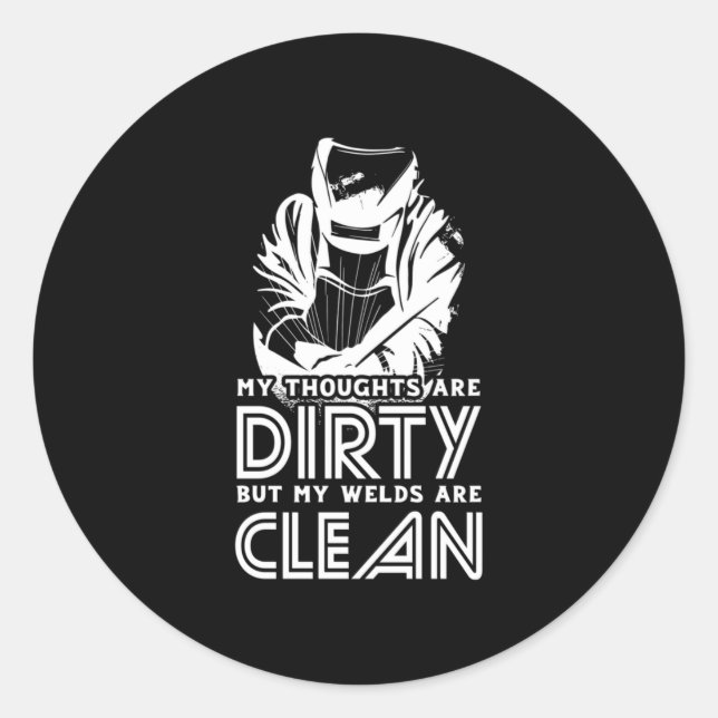 Sticker Rond Mes soudures sont propres (Devant)