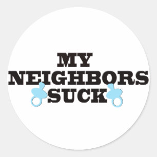 Sticker Rond Mes voisins sucent