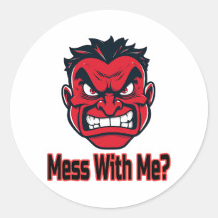 Sticker Rond Mess With Me