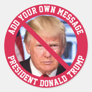 Sticker Rond MESSAGE PERSONNALISÉ No Donald Trump