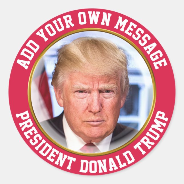Sticker Rond MESSAGE PERSONNALISÉ Président Donald Trump (Devant)