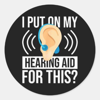Sticker Rond Mettez Votre Appareil Auditif Pour Cette Agence Go