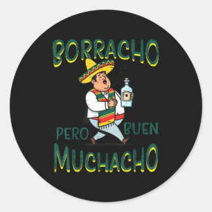 Sticker Rond Mexicain ivre mais bon garçon drôle espagnol