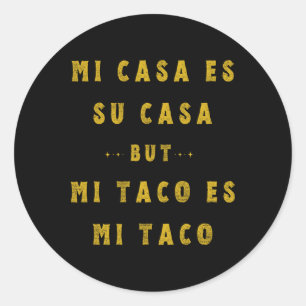 Sticker Rond Mi Taco Es Mi Taco Cinco De Mayo Espèce Nourriture