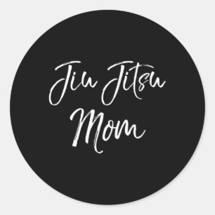 Sticker Rond Mial For Mother'S Day Citation Jiu Jitsu Maman