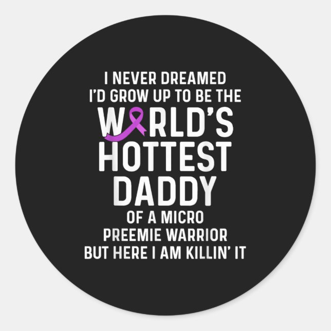 Sticker Rond Micro Preemie Nicu Daddy Premature Birth New Dad  (Devant)
