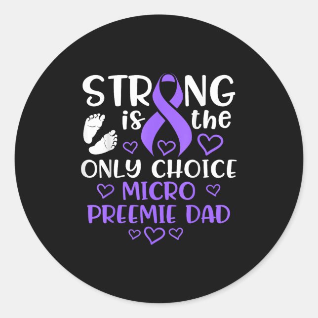 Sticker Rond Micro Preemie Nicu New Dad Strong Premature Birth  (Devant)