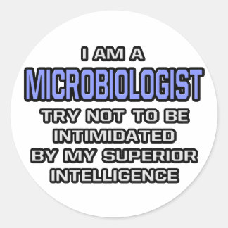 Sticker Rond Microbiologiste plaisanter ... Intelligence supéri
