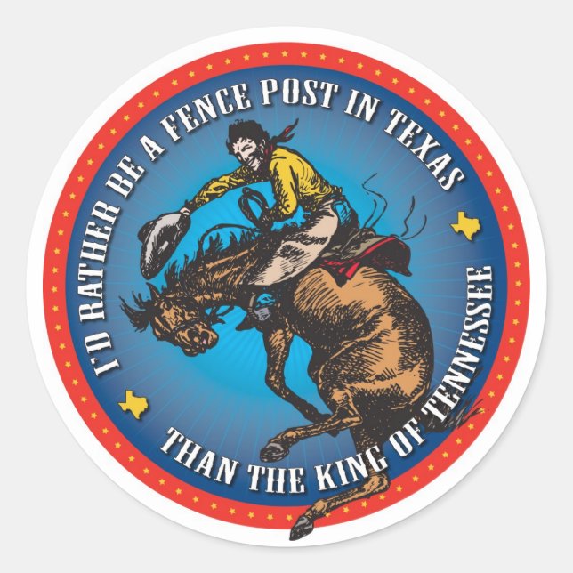 Sticker Rond Mieux un poste de clôture au Texas qu'un roi de TN (Devant)