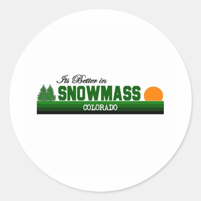 Sticker Rond Mieux vaut en Snowmass, Colorado (Devant)